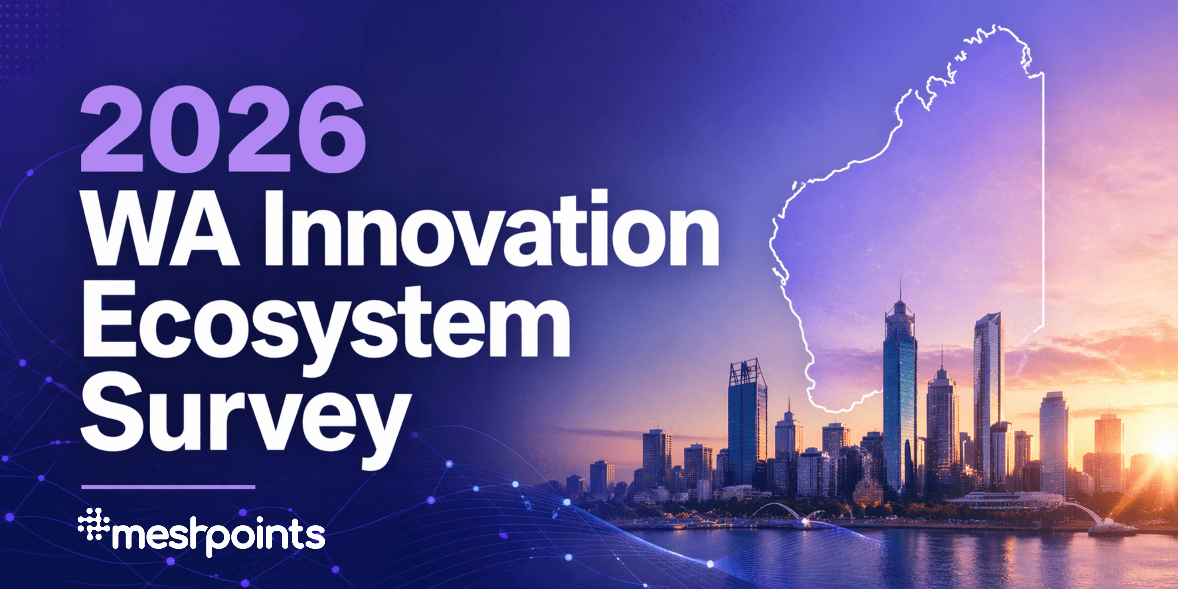 Meshpoints' WA Innovation Ecosystem Survey now open